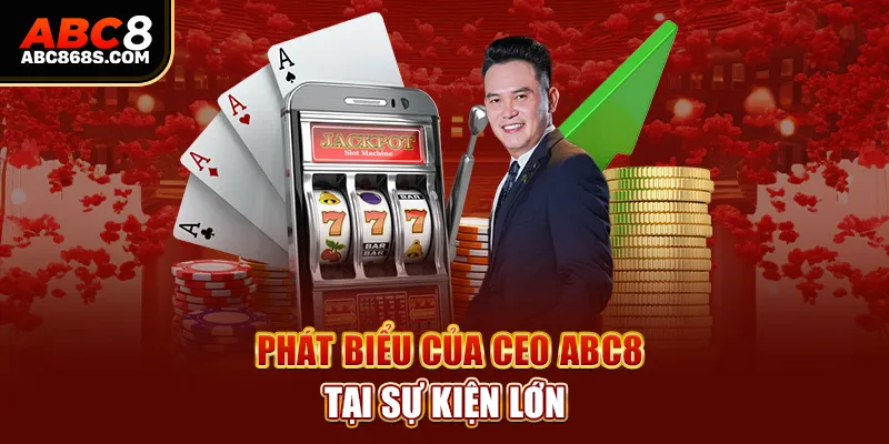 Phát biểu của CEO Abc8 tại sự kiện lớn.