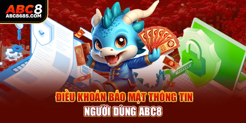  Điều khoản bảo mật thông tin người dùng Abc8.